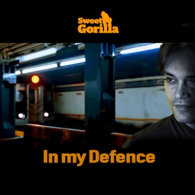 Sweet Gorilla - In My Defence